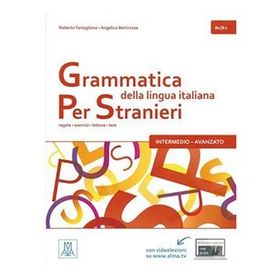 Grammatica Della Lingua İtaliana Per Stranieri B1-B2 - Roberto Tartaglione Angelica Benincasa