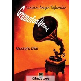 Gramofon İğnesi - Mustafa Dilki