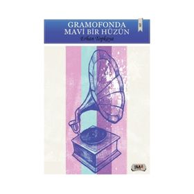 Gramofonda Mavi Bir Hüzün - Erhan Topkaya