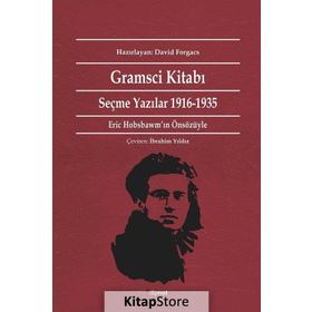 GRAMSCI KİTABI SEÇME YAZILAR 1916-1935 - ANTONIO GRAMSCI