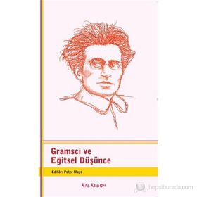 GRAMSCI VE EĞITSEL DÜŞÜNCE - PETER MAYO