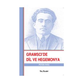 GRAMSCIDE DIL VE HEGEMONYA - PETER IVES