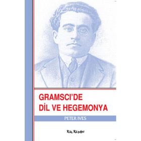 GRAMSCIDE DIL VE HEGEMONYA - PETER IVES