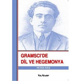 GRAMSCIDE DIL VE HEGEMONYA - PETER IVES