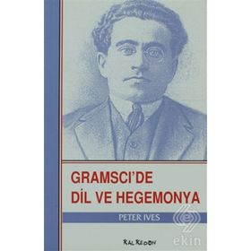 GRAMSCIDE DIL VE HEGEMONYA - PETER IVES