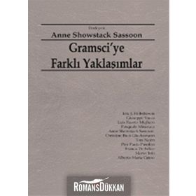 GRAMSCIYE FARKLI YAKLAŞIMLAR - ANNE SHOWSTACK SASSOON
