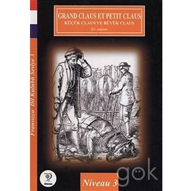 Grand Claus Et Petit Claus Küçük Claus ve Büyük Claus - hanschristian andersen