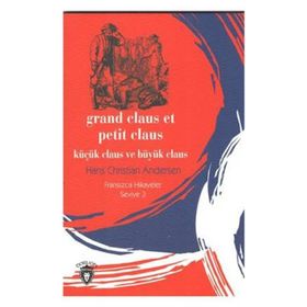 Grand Claus Et Petit Claus Küçük Claus ve Büyük Claus - hanschristian andersen
