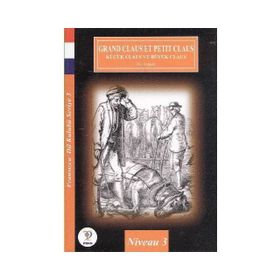 Grand Claus Et Petit Claus Küçük Claus ve Büyük Claus - hanschristian andersen