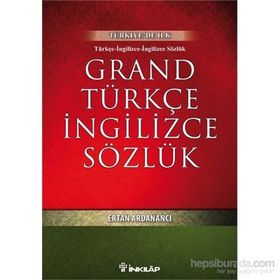 GRAND TÜRKÇE İNGILIZCE SÖZLÜK - ERTAN ARDANANCI