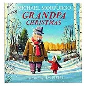 Grandpa Christmas - Michael Morpurgo