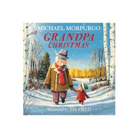 Grandpa Christmas - Michael Morpurgo