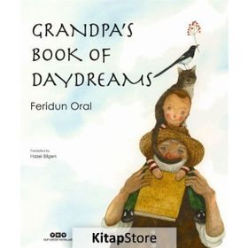 Grandpa's Book of Daydreams - Feridun Oral