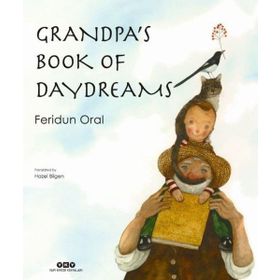 Grandpa's Book of Daydreams - Feridun Oral
