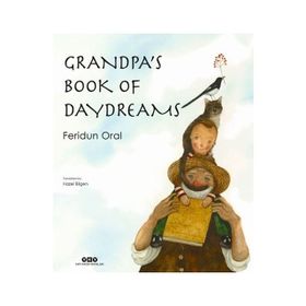 Grandpa's Book of Daydreams - Feridun Oral