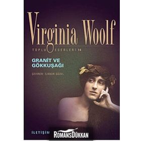 Granit ve Gökkuşağı - Virginia Woolf