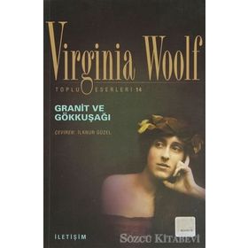 Granit ve Gökkuşağı - Virginia Woolf