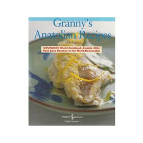GRANNY´S ANATOLIAN RECIPES - YELDA SÖNMEZ
