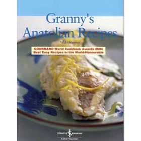 GRANNY´S ANATOLIAN RECIPES - YELDA SÖNMEZ