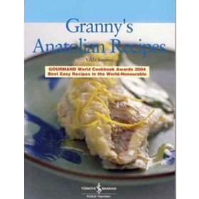 GRANNY´S ANATOLIAN RECIPES - YELDA SÖNMEZ