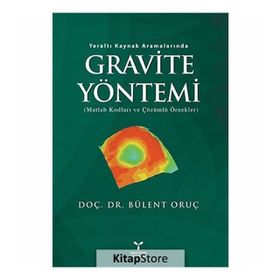 GRAVITE YÖNTEMI MATLAB KODLARI VE ÇÖZÜMLÜ ÖRNEKLER - BÜLENT ORUÇ