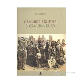 GRAVÜRLERLE KÜRTLER - MEHMET BAYRAK