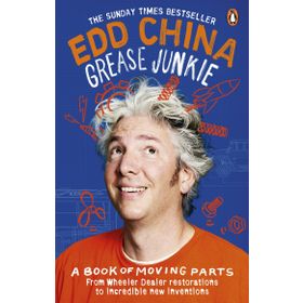 Grease Junkie: A Book Of Moving Parts - Kolektif