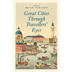 Great Cities Through Travellers' Eyes
