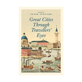 Great Cities Through Travellers' Eyes