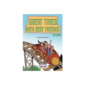 Great Times With Best Frıends / 6. Sınıf İngilizce Hikaye - Şebnem Güneren - Torun Yayınları