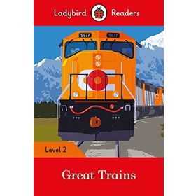 Great Trains - Ladybird Readers Level 2