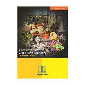 GREEN FARM'I KURTARIN! / SAVE GREEN FARM! 11 YAŞ VE ÜZERI - CHARLOTTE COLLINS