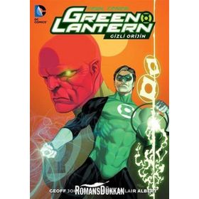 Green Lantern - Yeşil Fener - Gizli Orijin Cilt 2 - Geoff Johns