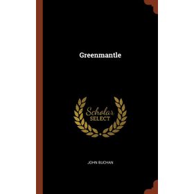Greenmantle - John Buchan