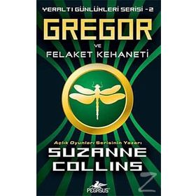 Gregor Ve Felaket Kehaneti - Suzanne Collins