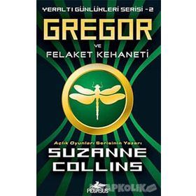 Gregor Ve Felaket Kehaneti - Suzanne Collins