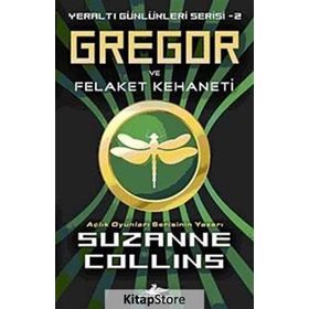 Gregor Ve Felaket Kehaneti - Suzanne Collins