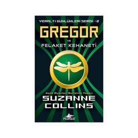Gregor Ve Felaket Kehaneti - Suzanne Collins