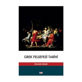 GREK FELSEFESI TARIHI - EDUARD ZELLER