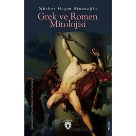 GREK VE ROMEN MITOLOJISI - NÜSHET HAŞİM SİNANOĞLU