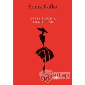 Grete Bloch'a Mektuplar - Franz Kafka