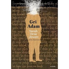 Gri Adam Sarah Orne Jewett