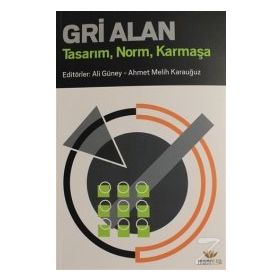 Gri Alan - Ali Güney Ahmet Melih Karauğuz
