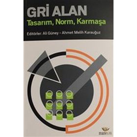 Gri Alan - Ali Güney Ahmet Melih Karauğuz