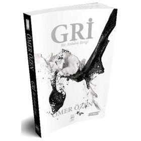 Gri - Bir Ankara Rengi - Ömer Özen