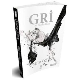 Gri - Bir Ankara Rengi - Ömer Özen