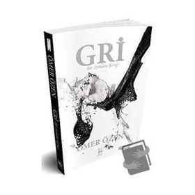 Gri - Bir Ankara Rengi - Ömer Özen