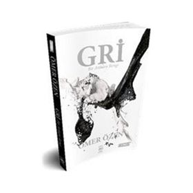 Gri - Bir Ankara Rengi - Ömer Özen