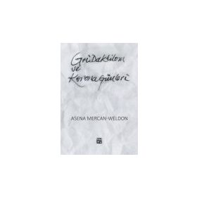 Gri Daktilom ve Korona Günleri - Asena Mercan Weldon