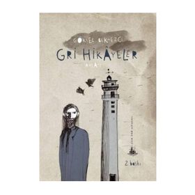 GRI HIKÂYELER - GÖKSEL BEKMEZCI